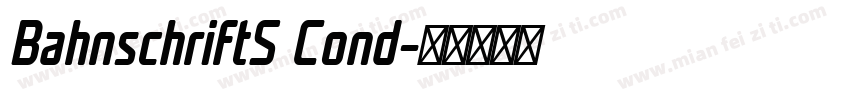 BahnschriftS Cond字体转换